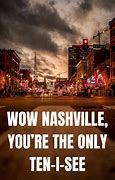 Image result for Nashville Memes