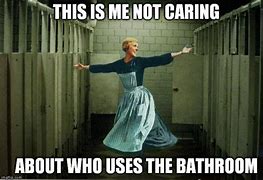 Image result for Going to the Bathroom Meme