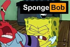 Image result for Spongebob Dank Memes Reaction