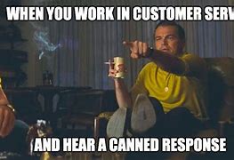 Image result for Customer Service Remote Meme