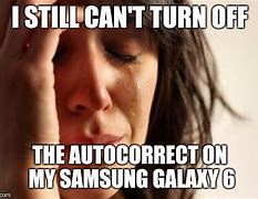 Image result for Samsung Any Way Memes