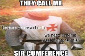 Image result for Knights Templar Meme