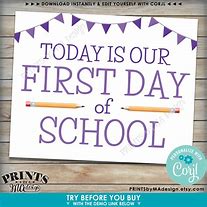 Image result for Kids First Day of School Sign