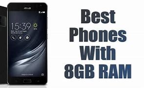 Image result for Looking for a Phone with 6 GB to 8GB RAM