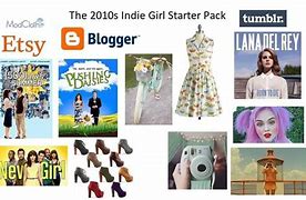 Image result for Indie Girl Starter Pack