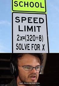Image result for Evey Time You Answer Correct Math Websit Meme