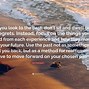 Image result for Don't Look in the Past Quotes