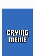 Image result for Crying Man Meme Generator