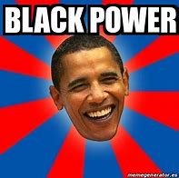 Image result for Black Power Meme