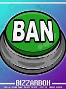 Image result for Ban Button