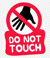 Image result for Do Not Touch Cartoon