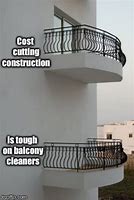 Image result for Clean Balcony Meme
