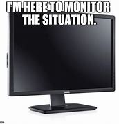 Image result for laptop monitor meme