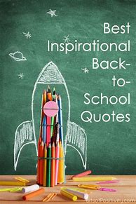 Image result for Good Quotes for School