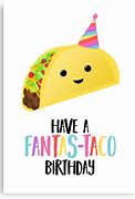 Image result for Taco Birthday Puns