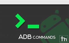 Image result for Basic Adb Commands