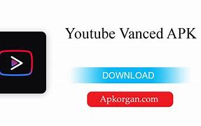 Image result for YouTube Vanced apk+Download