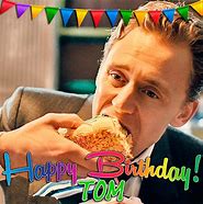 Image result for Tom Hiddleston Birthday Meme