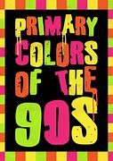 Image result for Popular 90s Colors