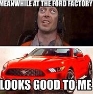 Image result for Ford Drivers Meme