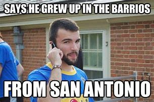 Image result for San Antonio Meme