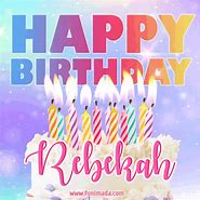 Image result for Happy Birthday Rebekah