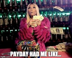 Image result for Payday Friday Funny