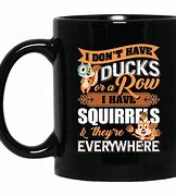 Image result for Crazy Squirrel Meme Mug