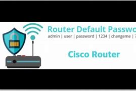 Image result for Cisco Router Default Password