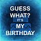 Image result for Today Is My Birthday Person Face