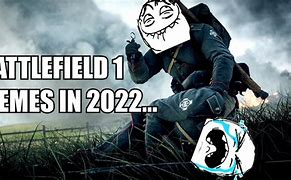 Image result for Battlefield 1 Memes