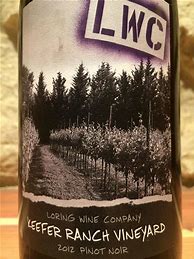 Image result for Loring Company Pinot Noir Russian River Valley