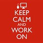 Image result for Keep Calm Its Only the Office