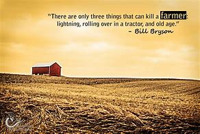Image result for 100 Years Farm Quotes