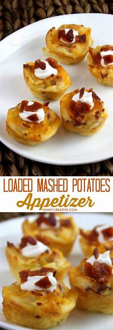 appetizers potato loaded mashed potatoes appetizer bites oh my creative appetizers potato loaded mashed potatoes appetizer bites oh my creative