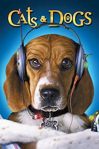 Image result for Cats & Dogs Movie
