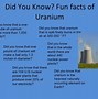 Image result for Amazing Facts About Uranium