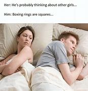 Image result for He's Probably Thinking Meme