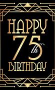 Image result for 75 Birthday