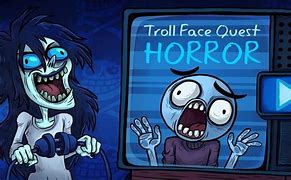 Image result for Trollface Quest Horror 1 Jump Scare