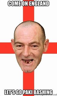 Image result for Come On England Meme