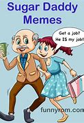 Image result for Do I Look Like a Sugar Daddy Meme