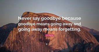 Image result for Going Away Quotes