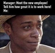 Image result for Employee Meme