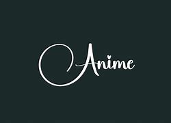Image result for Anime Font Quotes
