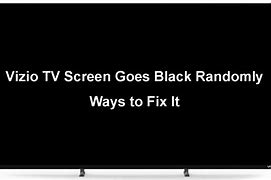 Image result for Vizio TV Troubleshooting Black Screen