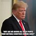 Image result for Trump Quotes