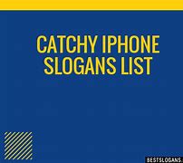 Image result for Slogans for iPhones