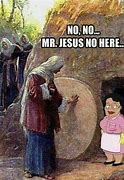 Image result for Jesus On the Cross Meme