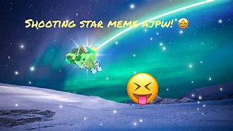 Image result for Shooting Star Meme Song